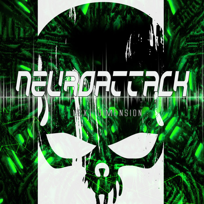 Next Dimension | Neuroattack