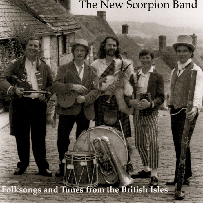 Folk Songs and Tunes From the British Isles The New Scorpion Band