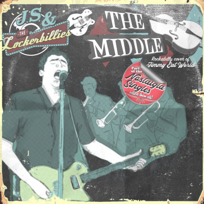 The Middle (Jimmy Eat World) J.S. & the Lockerbilles