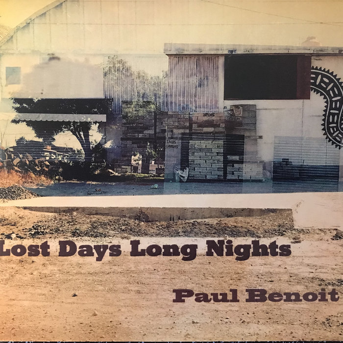 Lost Days Long Nights Paul Benoit