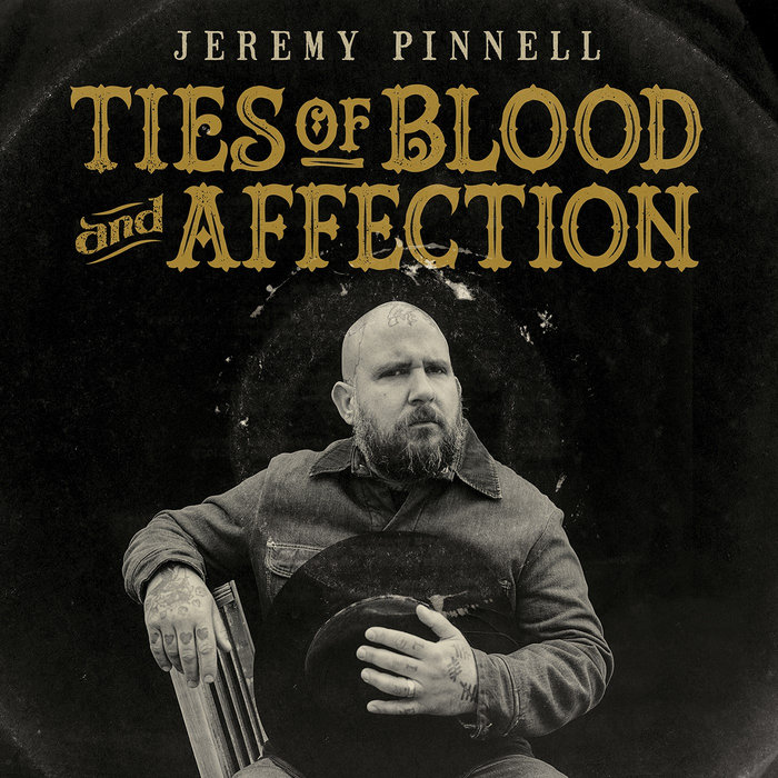 Ties of Blood and Affection Jeremy Pinnell