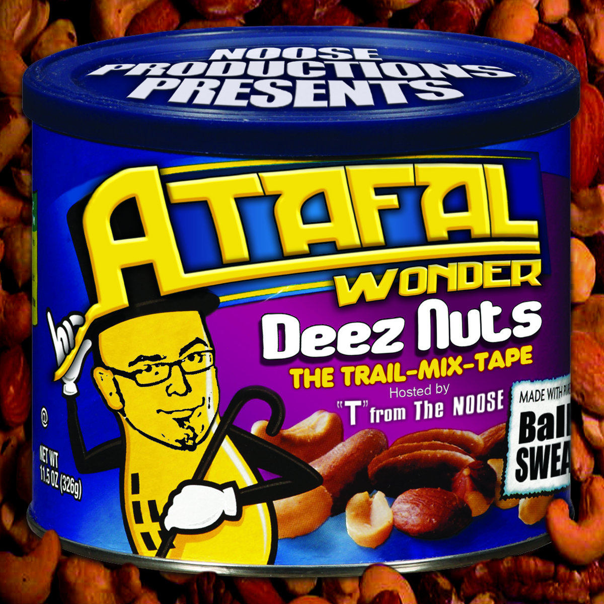 DEEZ NUTS The Trail Mix Tape Hosted by "T" from The Noose Atafal