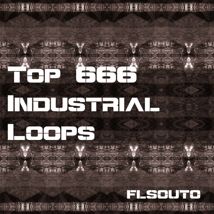 Top 666 Industrial Loops (2014 2023) looplicator
