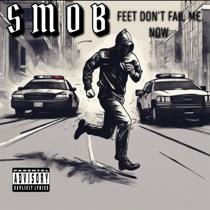 Feet Don't Fail Me Now SMOB SMOB MUZIK