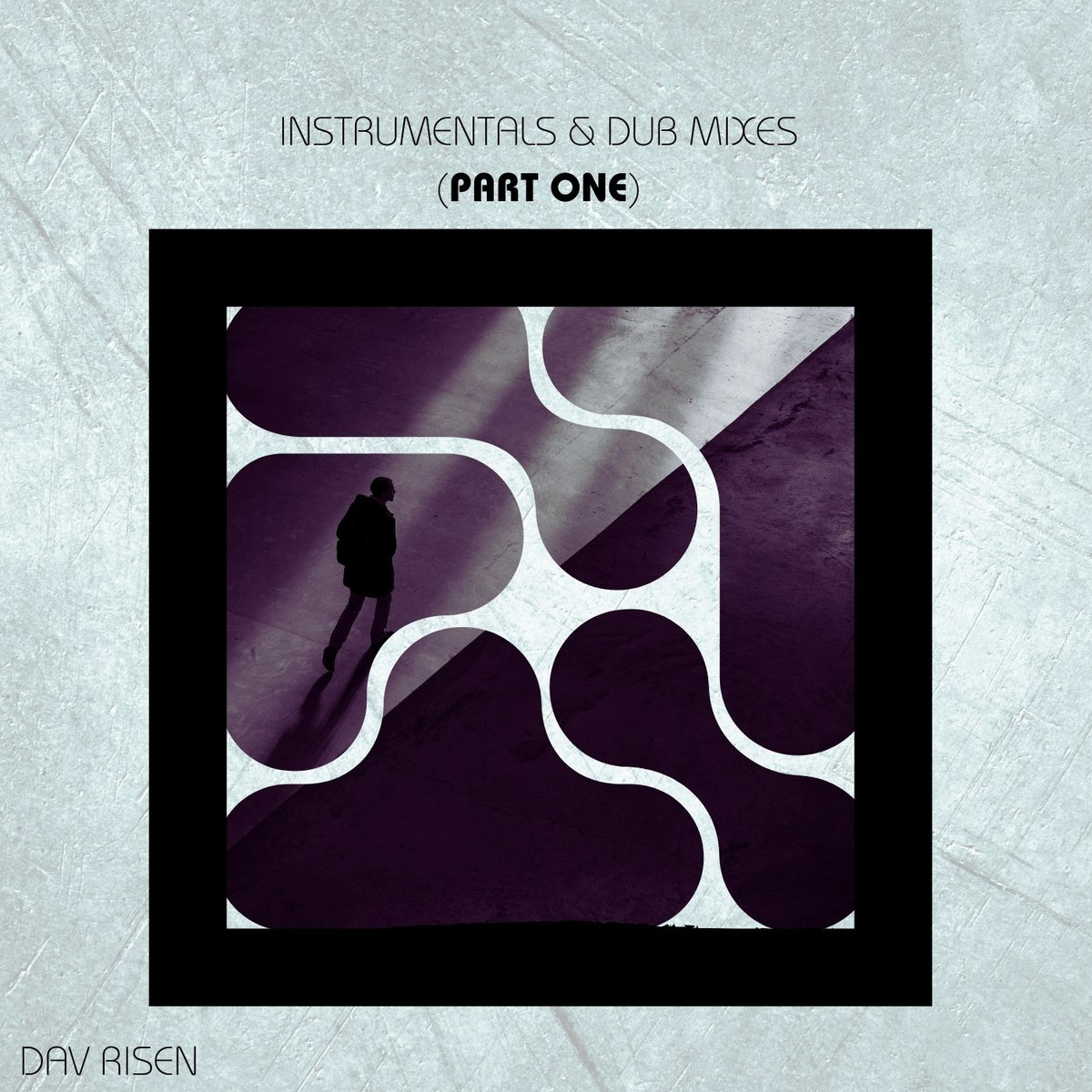 Instrumentals & Dubs Mixes (Part.1) Dav Risen