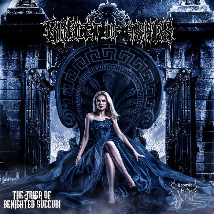 The Taiga of Benighted Succubi Goblet of Ashes Exhume