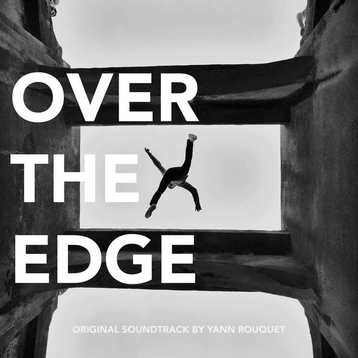 Over The Edge (Original Soundtrack) Yann Rouquet