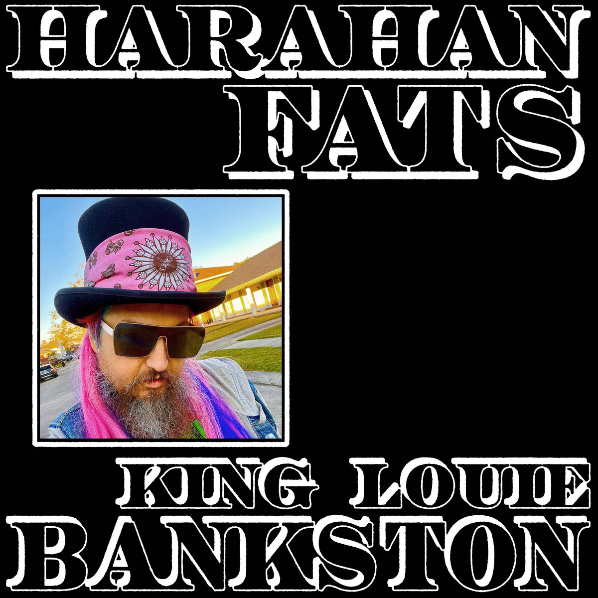 Harahan Fats King Louie Bankston