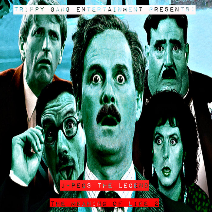 The Meaning of Life 2 JPegs the Legend JPegs
