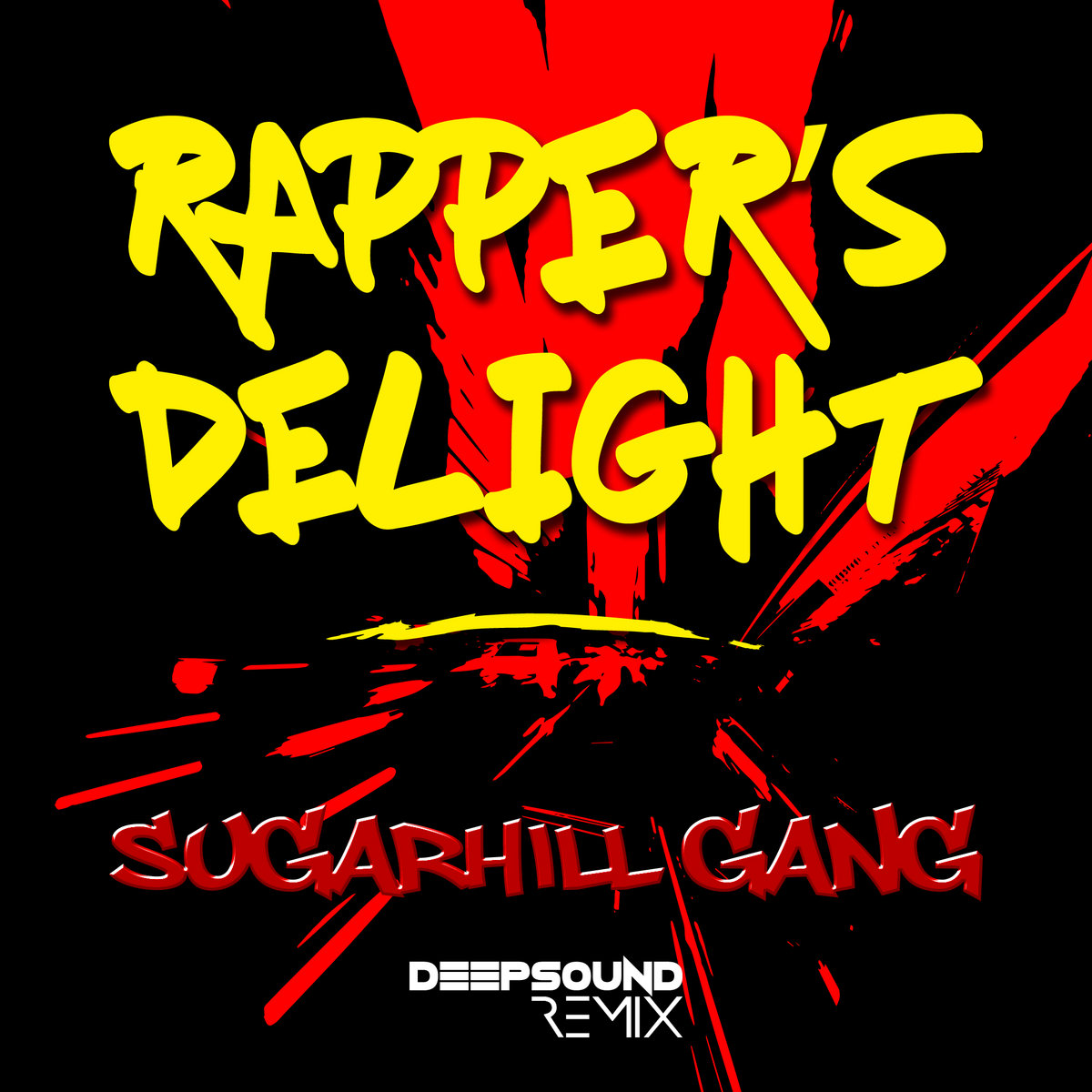 The Sugarhill Gang Rapper's Delight (DEEPSOUND REMIX) Deepsound