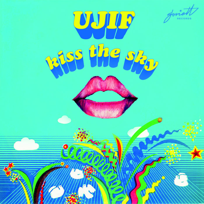 Kiss The Sky [SOV040] Ujif Soviett Records