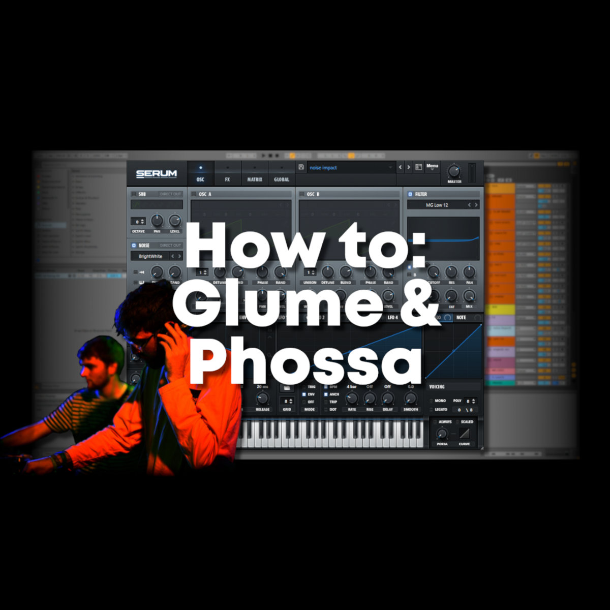 How to Glume & Phossa (Project, Samples and Preset) UK Bass Tutorials