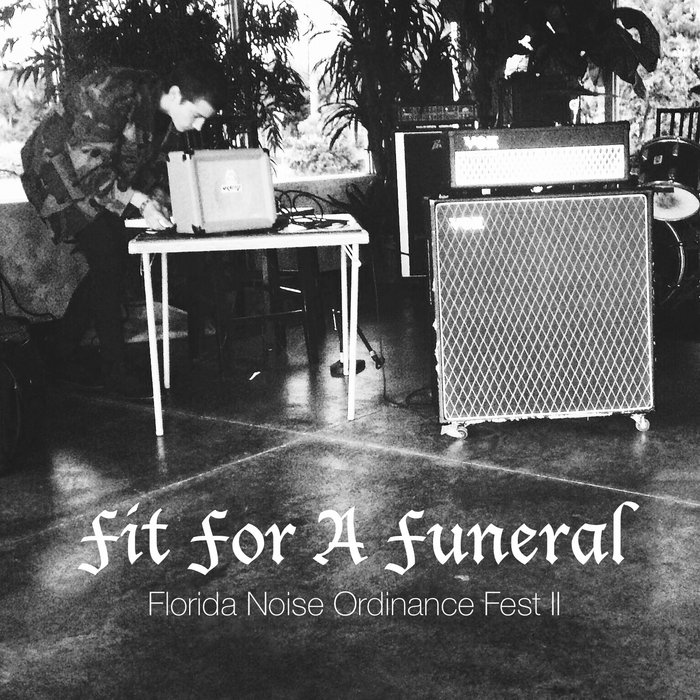 Florida Noise Ordinance Fest II Fit For A Funeral