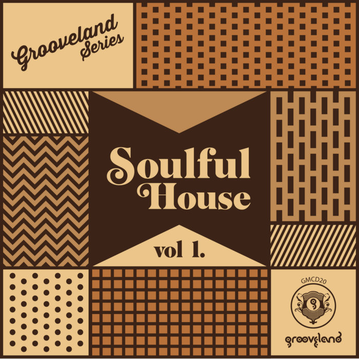 Soulful House Vol.1 Grooveland Series Grooveland