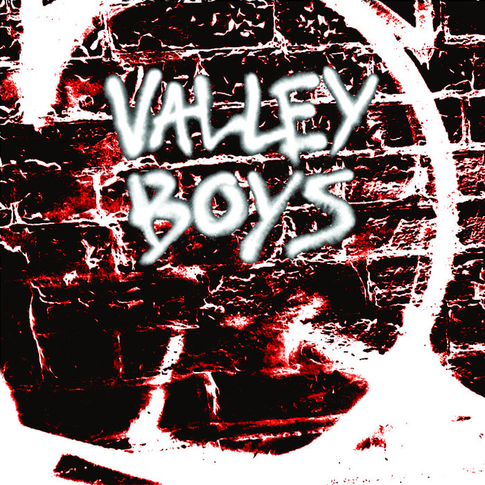 Valley Boys Valley Boys