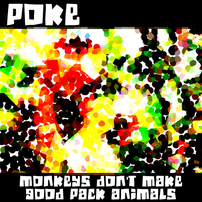 Monkeys Don't Make Good Pack Animals Poke