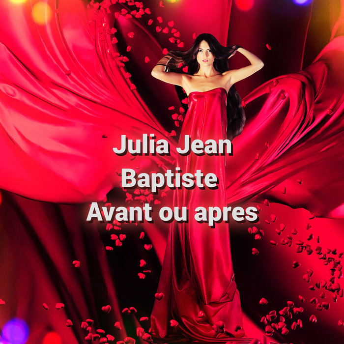 Julia JeanBaptiste Avant ou apres (THE LOVERTONES 23