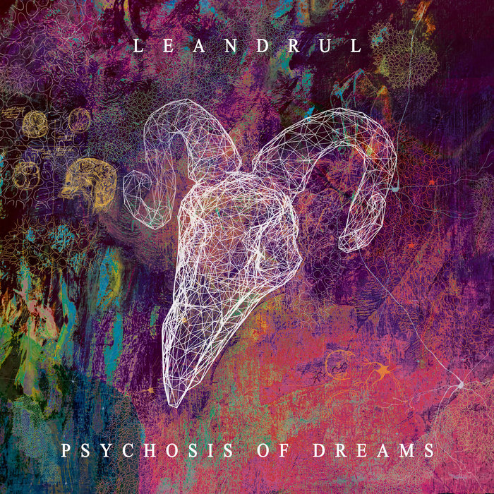 Psychosis of Dreams Leandrul