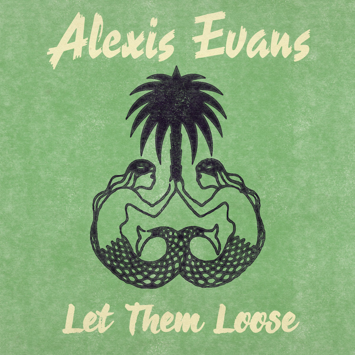 Let Them Loose | Alexis Evans