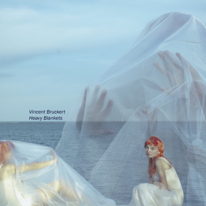 Heavy Blankets Vincent Bruckert