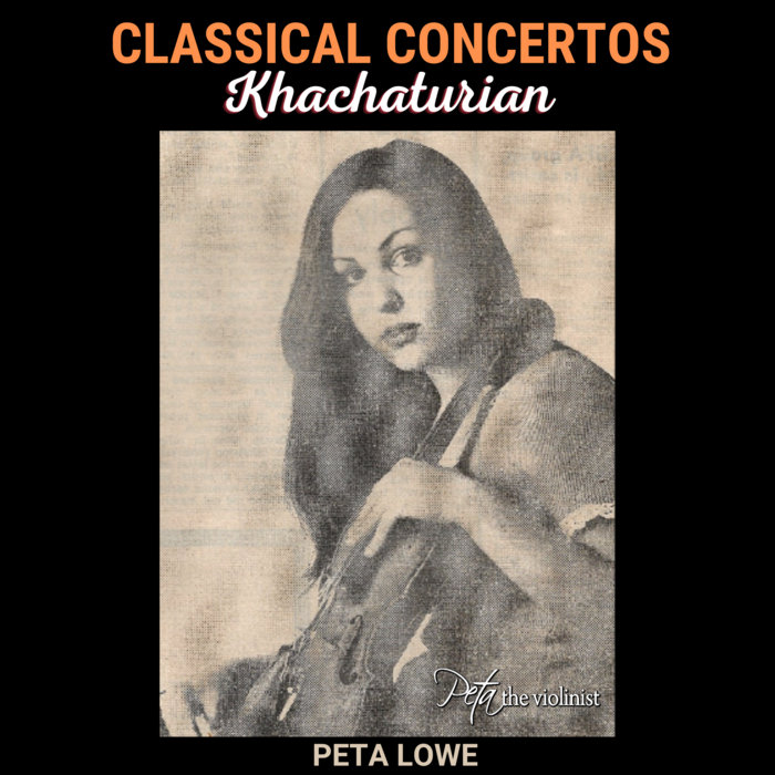 CLASSICAL Khachaturian Violin Concerto Peta the Violinist
