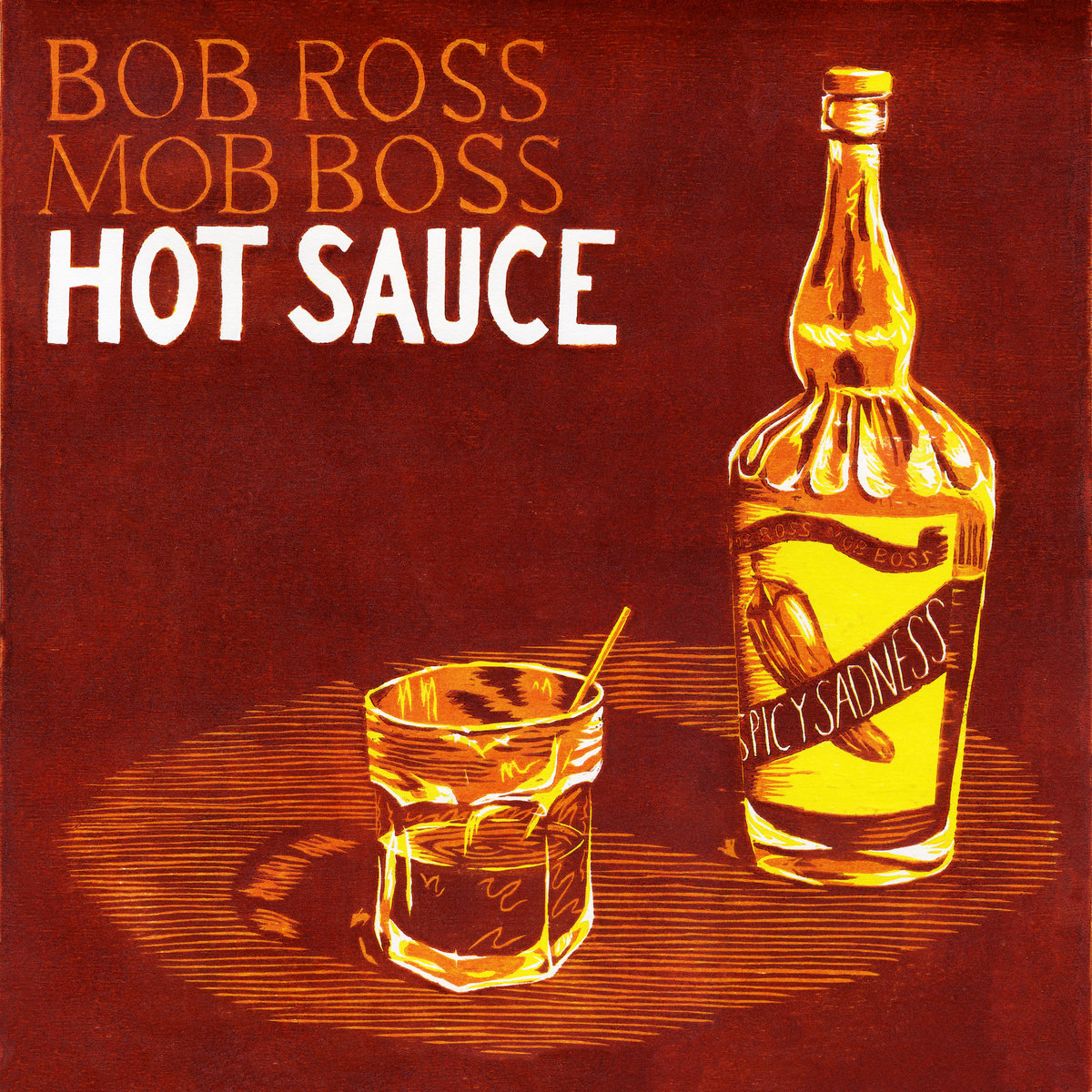 Hot Sauce Bob Ross Mob Boss