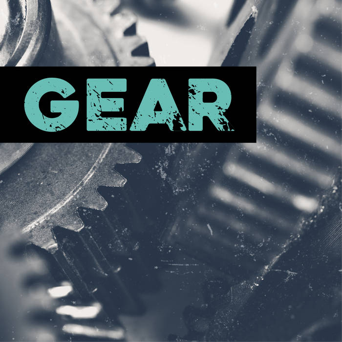 GEAR | GEAR