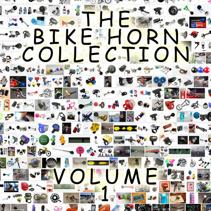 The Bike Horn Collection Volume 1 aberrantkenosis