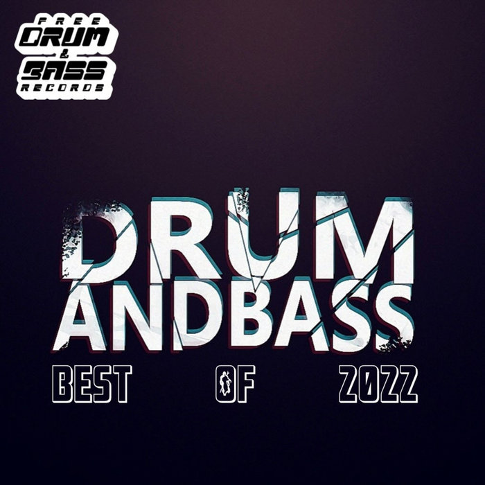 Free Drum & Bass Records Presents Best of 2022 Various Free Drum