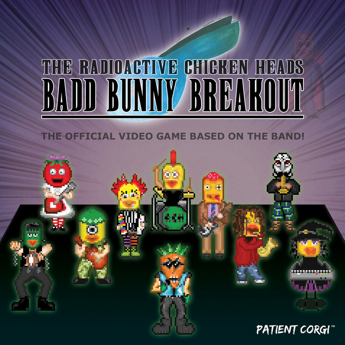 The Radioactive Chicken Heads Badd Bunny Breakout OST Ian Luckey