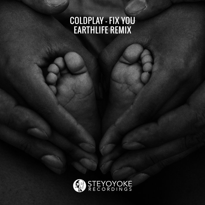 Coldplay Fix you (EarthLife Remix) [FREE DOWNLOAD