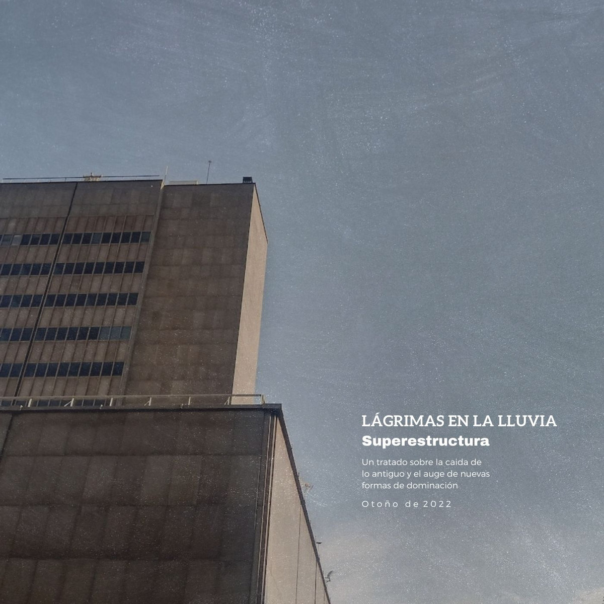 Superestructura Lágrimas en la lluvia