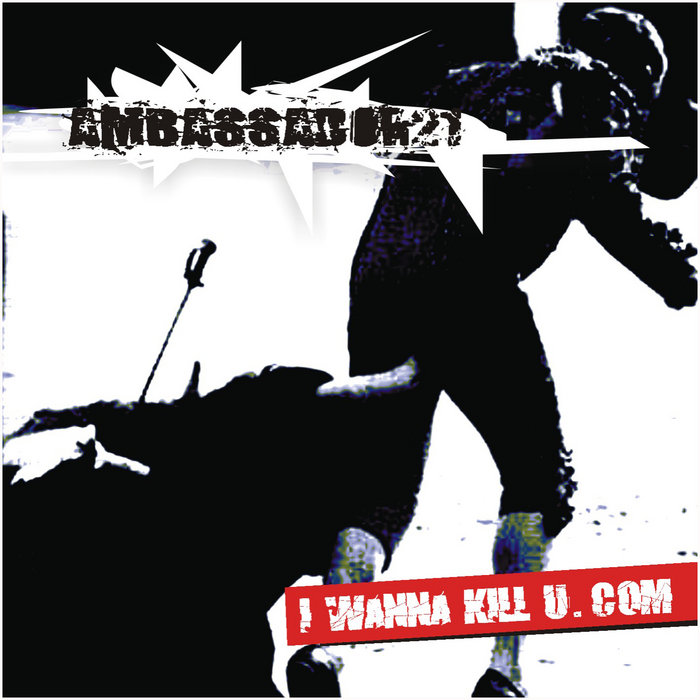 I Wanna Kill EP AMBASSADOR21
