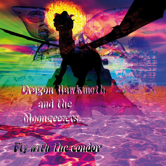 Fly with the Condor Dragon Hawkmoth and the Moongeezers Ceetarya