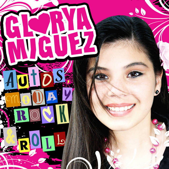 Autos, Moda y Rock and Roll Glorya Miguez