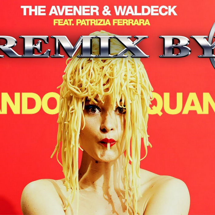 The Avener & Waldeck Quando Quando feat. Patrizia Ferrara REBOOT