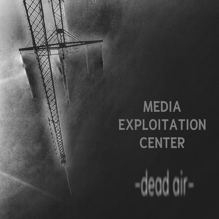 Dead Air Media Exploitation Center