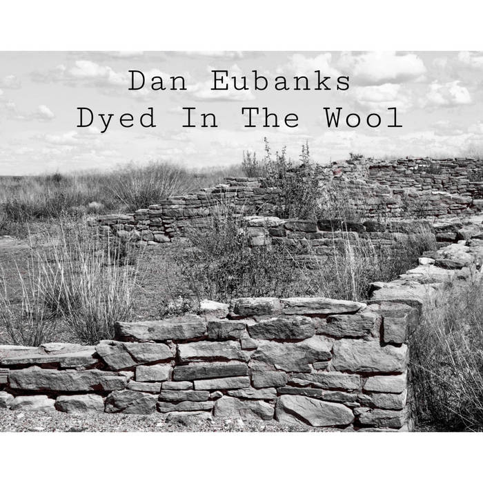 Dyed in the Wool Dan Eubanks