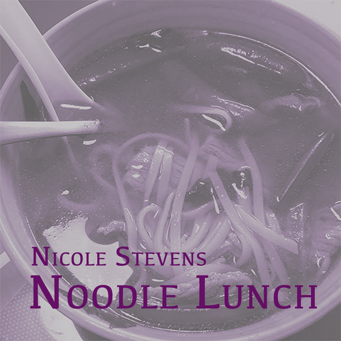 Noodle Lunch Nicole Stevens