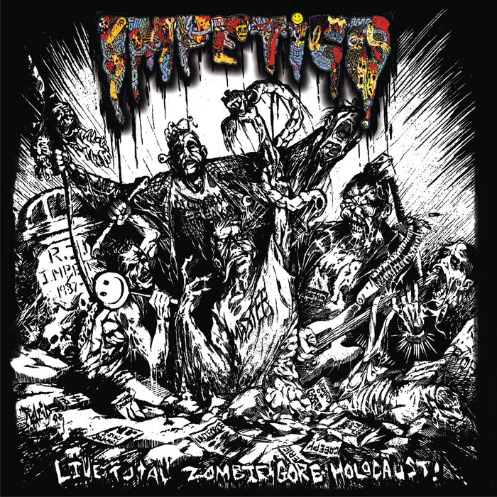 Impetigo Live Total Zombie Gore Holocaust! Impetigo Old Grindered