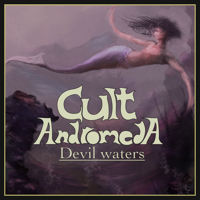 Devil Waters Cult Andromeda CultAndromedaOfficial