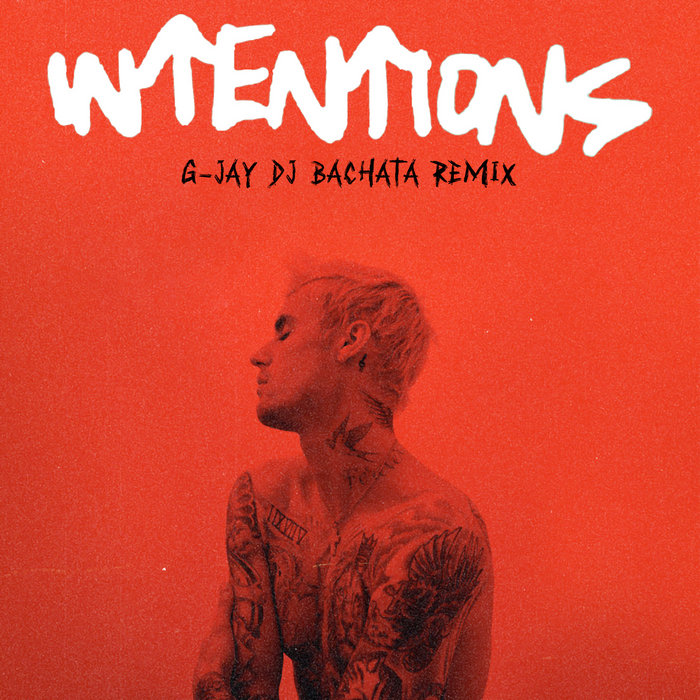 Justin Bieber Intentions ft. Quavo (GJay DJ Bachata Remix) GJay DJ