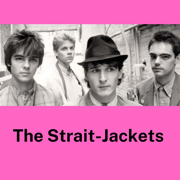 The StraitJackets The StraitJackets