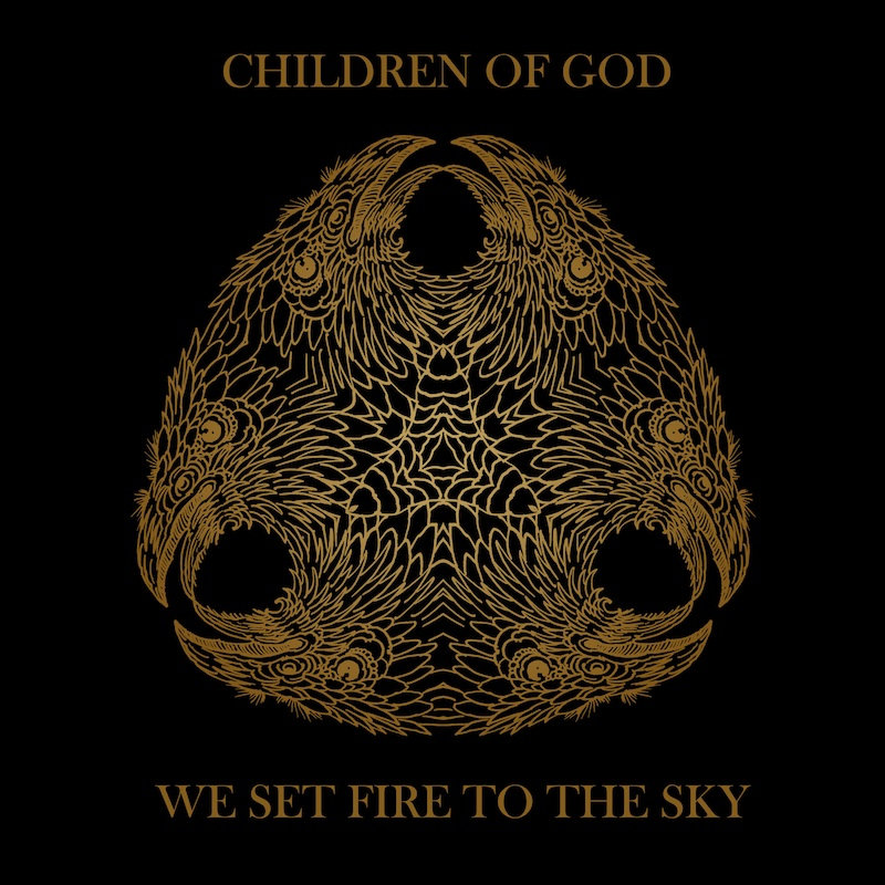 We Set Fire To The Sky Children Of God