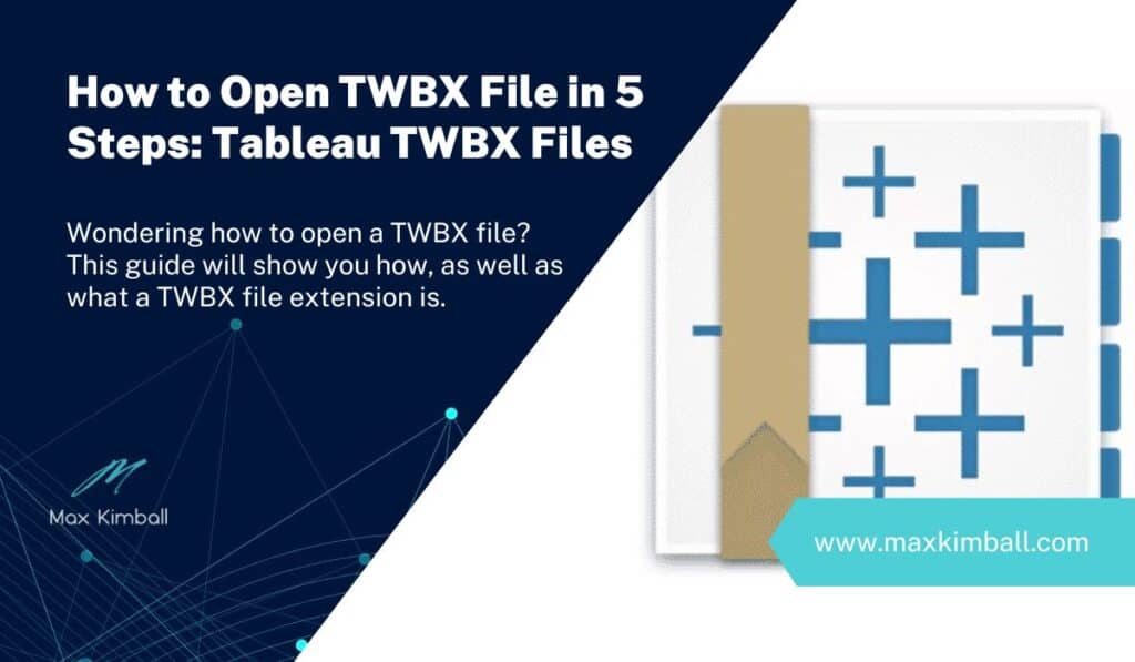 How to Open TWBX File in 5 Steps Tableau TWBX Files