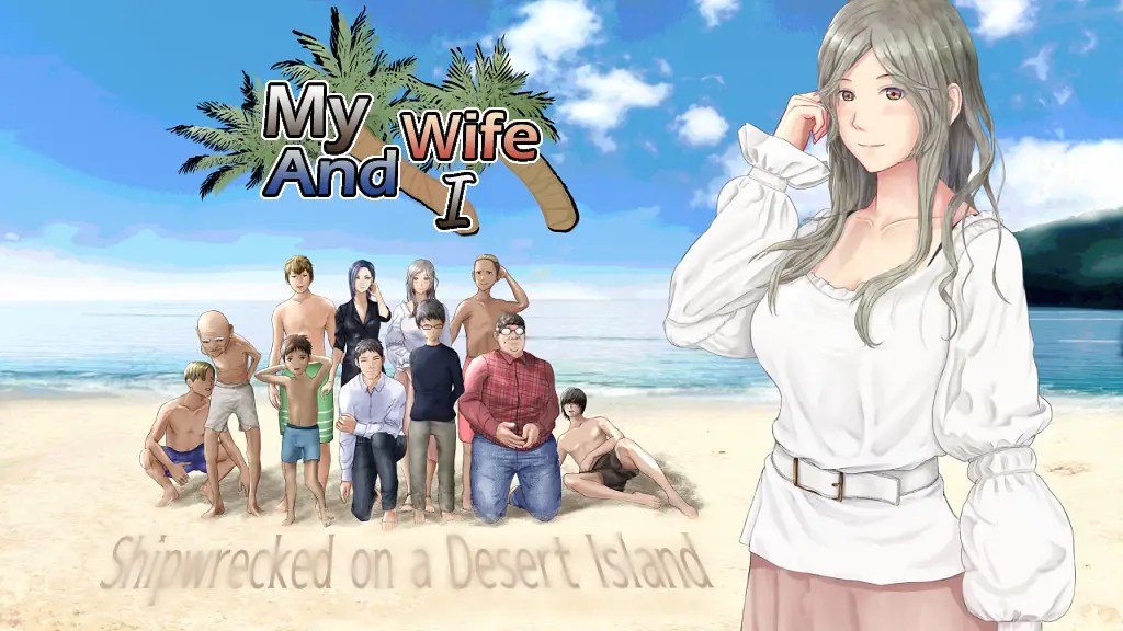 My Wife And I ～Shipwrecked On A Desert Island [Final] [odenslime] - F95zone