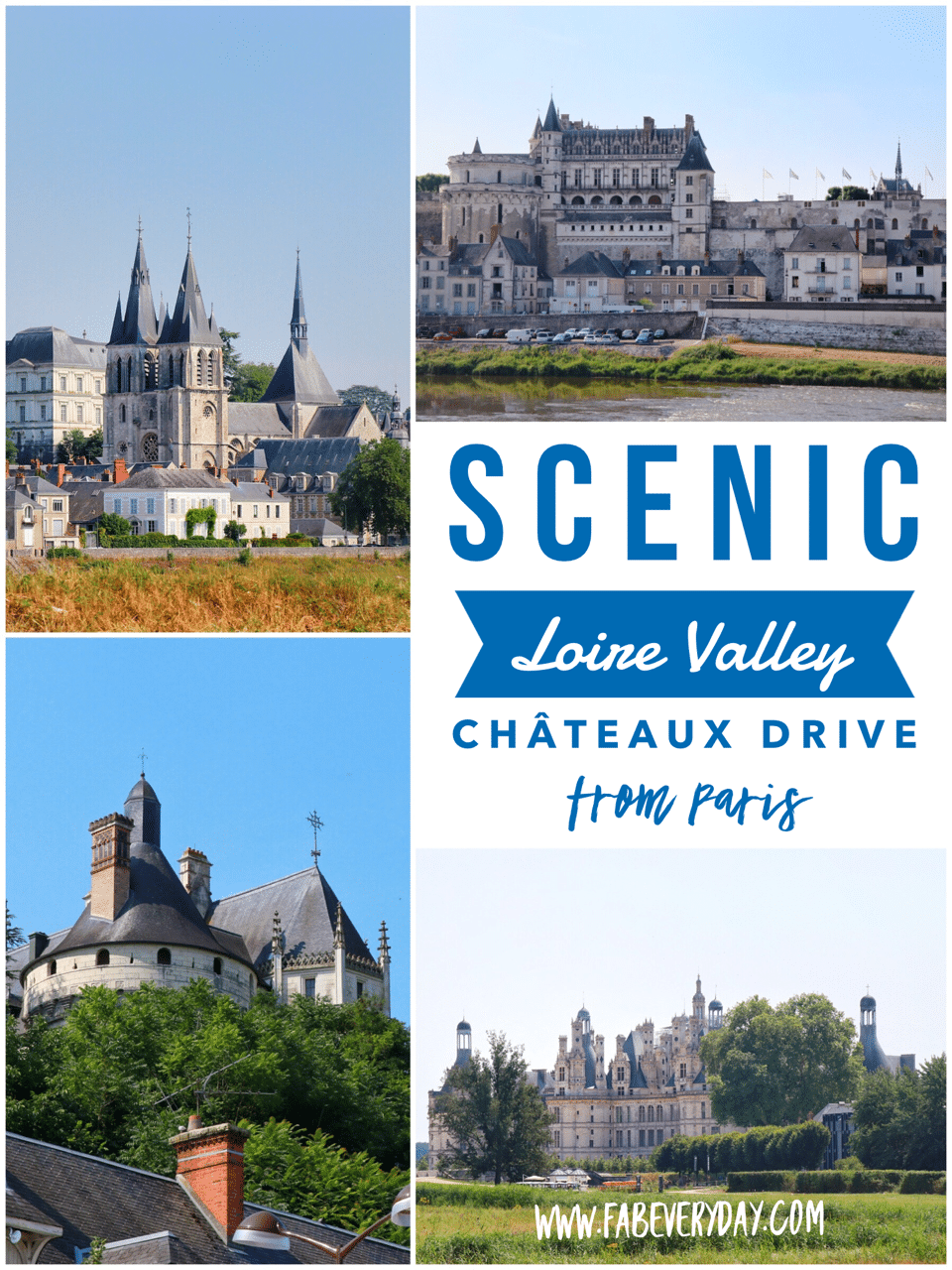 Scenic Loire Valley Chateaux Driving Route from Paris to Amboise Fab