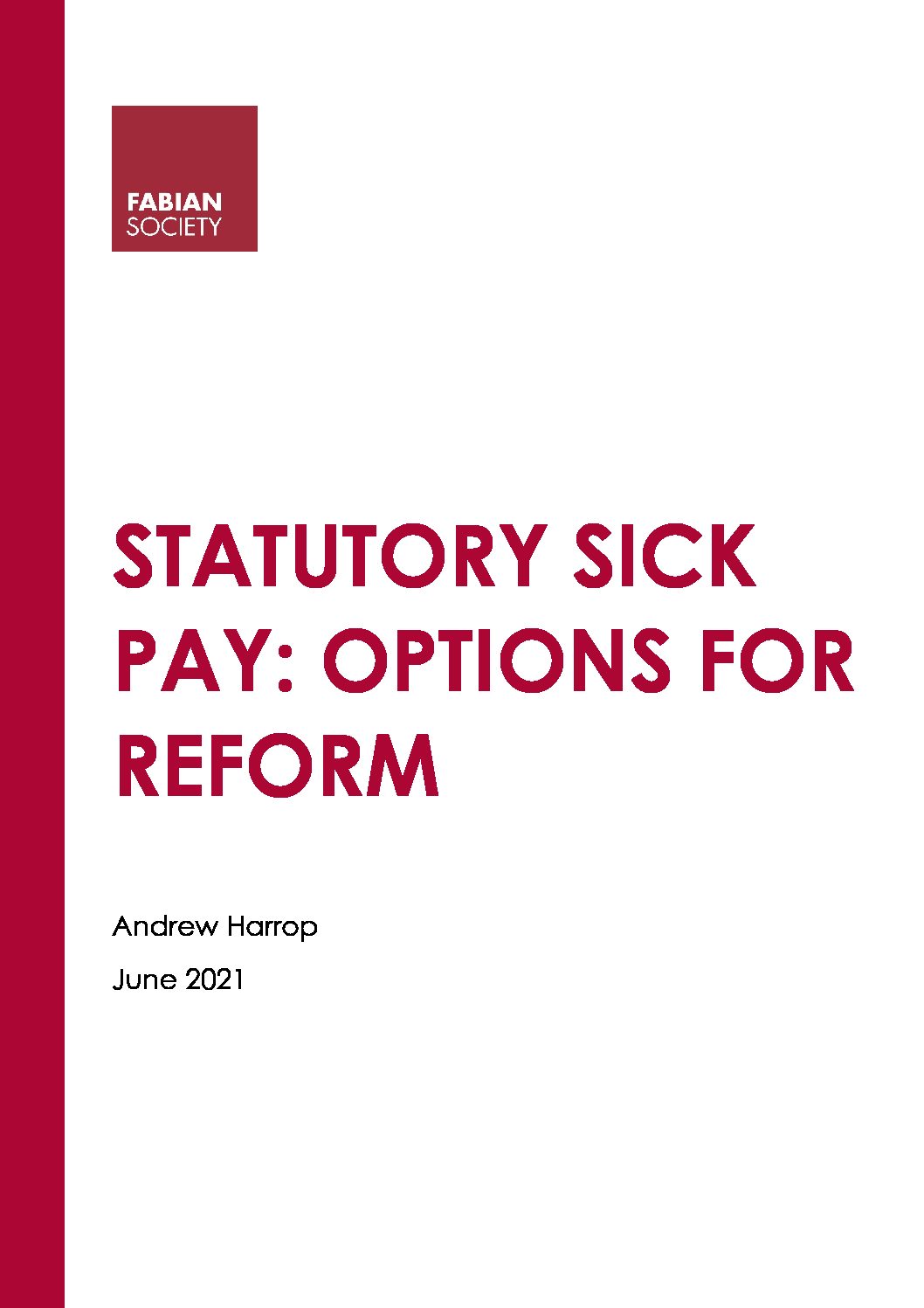 STATUTORY SICK PAY Fabian Society