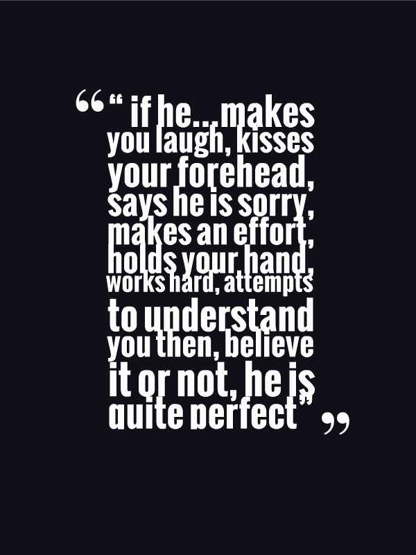 the right guy quotes The Perfect Guy Quote