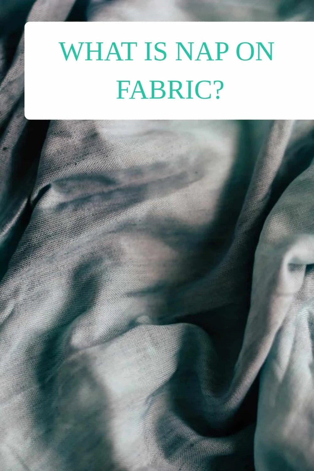 What Is Nap On Fabric? Fabricerie